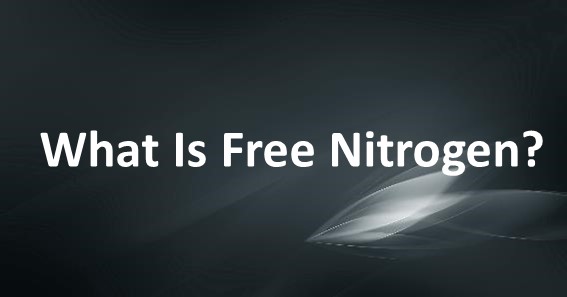 What Is Free Nitrogen